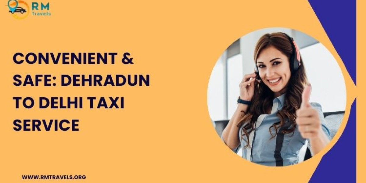 Convenient & Safe: Dehradun to Delhi Taxi Service