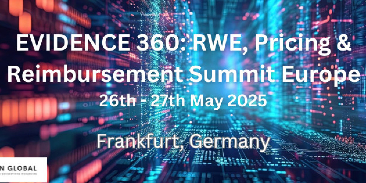 EVIDENCE 360: RWE, Pricing & Reimbursement Summit Europe