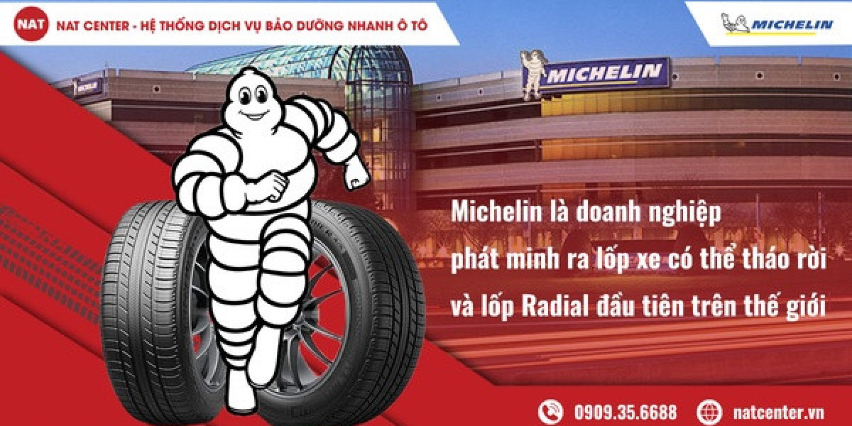 Thương hiệu lốp michelin ô tô NAT Center tập trung vào chất lượng và danh tiếng