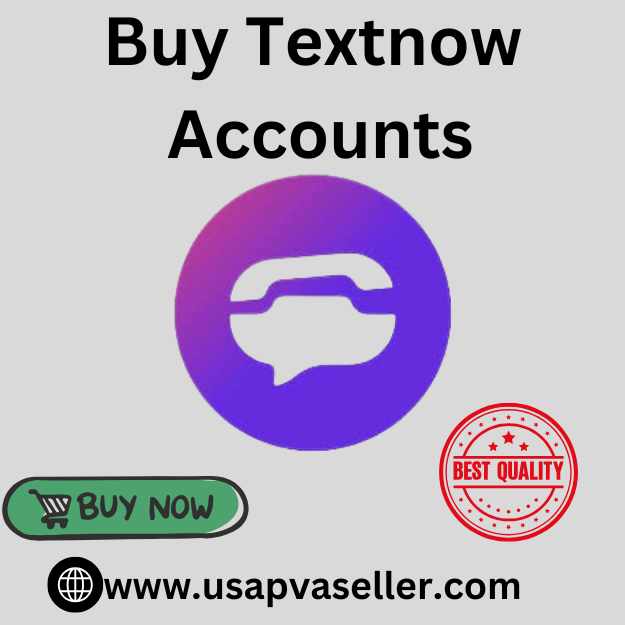 Buy TextNow Accounts- From 100% Trusted & Legit Seller