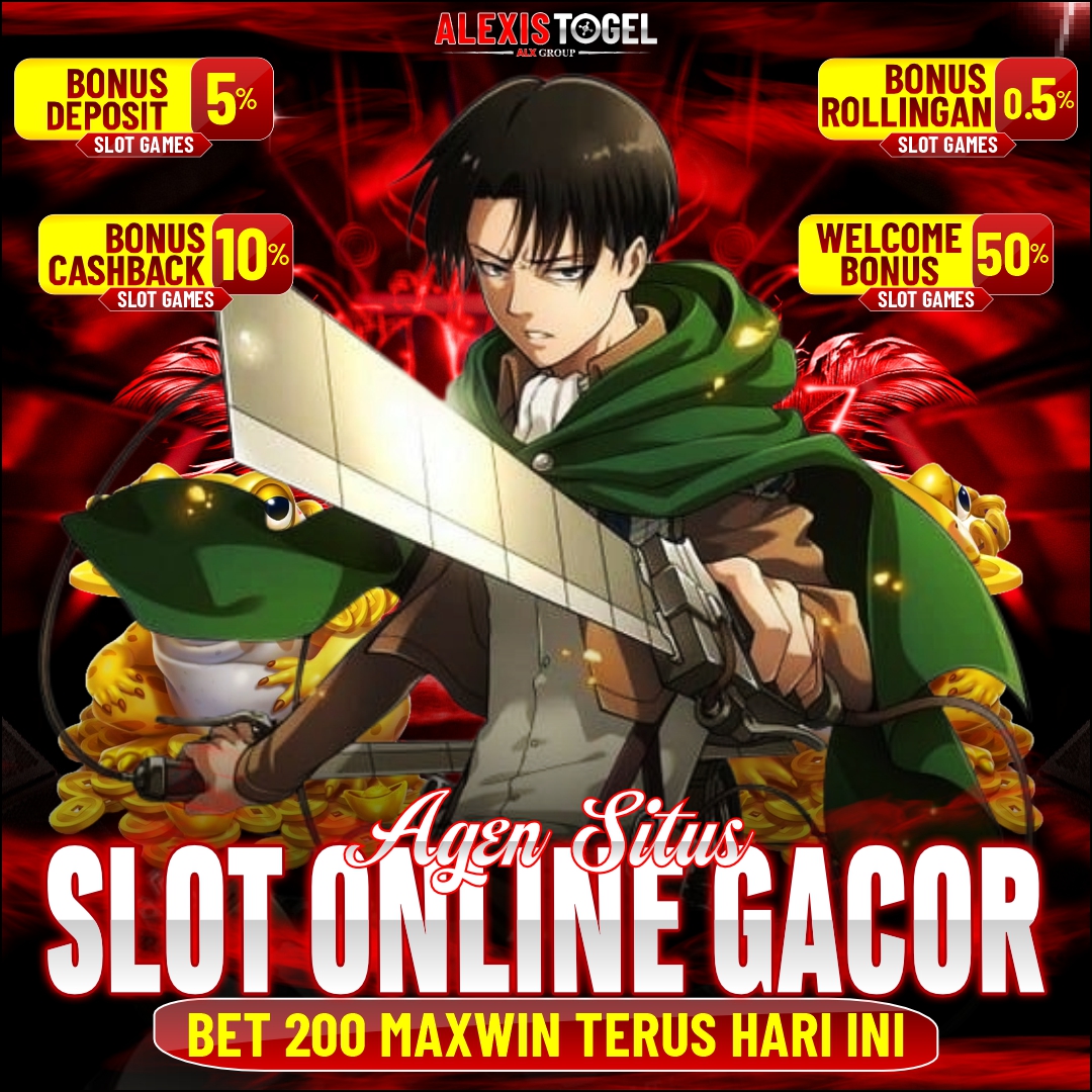 ALEXISTOGEL | Agen Situs Slot Online Gacor Bet 200 Maxwin Terus Hari Ini