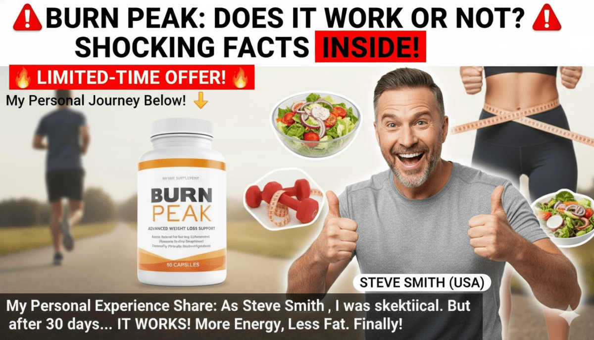 Does Burn Peak Work or Not? Shocking Facts Inside – Healthline Support