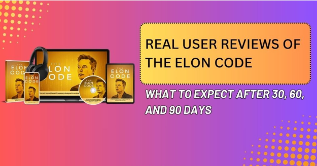 Real User Reviews of The Elon Code: What to Expect After 30 Days - Backlink Trap