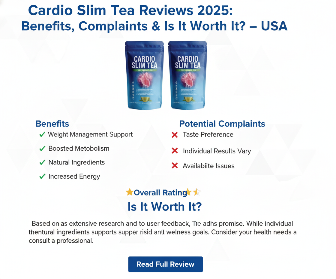 Cardio Slim Tea Reviews 2025: Is It Worth It? USA – Healthline Support