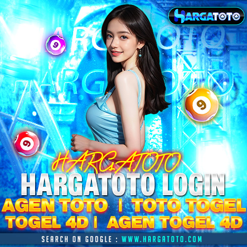 HARGATOTO | HARGATOTO LOGIN| AGEN TOTO| TOTO TOGEL| TOGEL 4D| AGEN TOGEL 4D