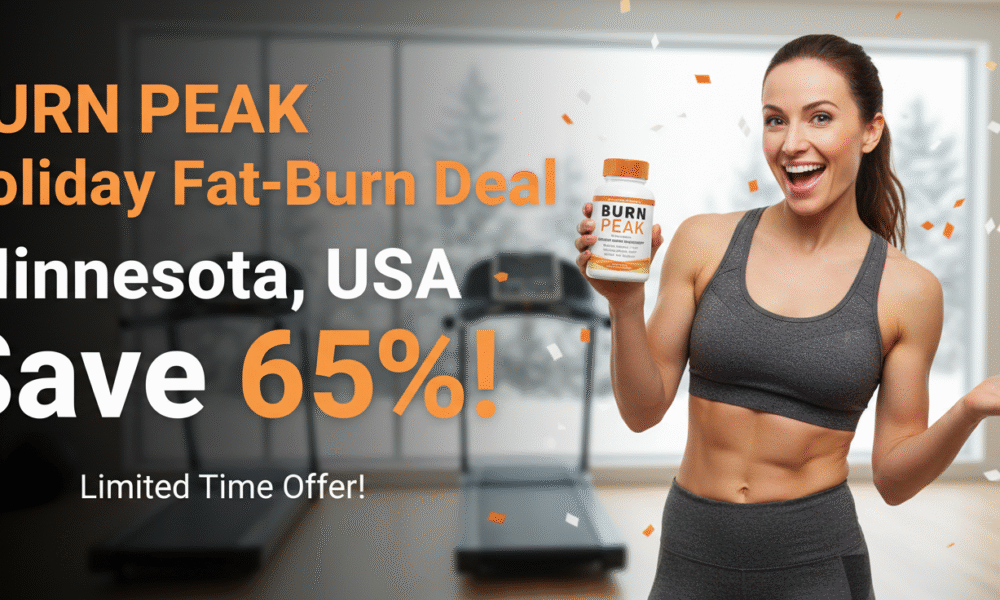 Burn Peak Holiday Fat-Burn Deal – (Minnesota USA) Save 65% - Backlink Trap