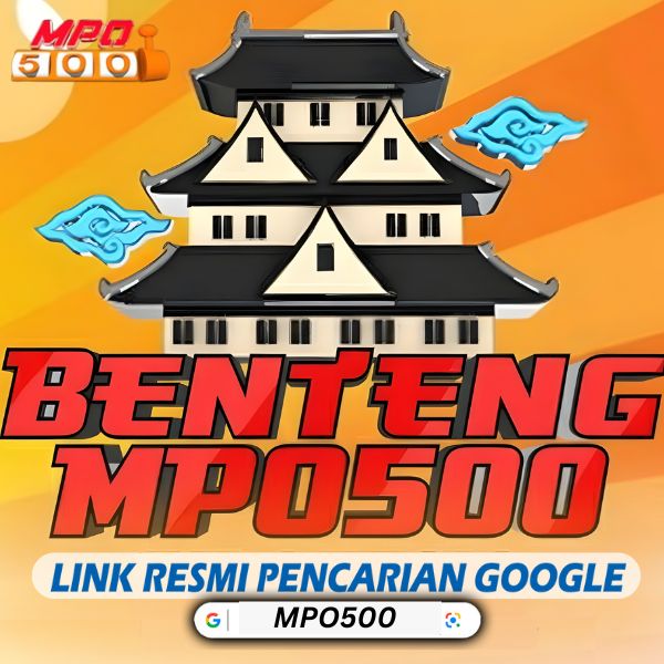 MPO500 | Benteng Takhesi Memberikan Link Akses Login 500MPO