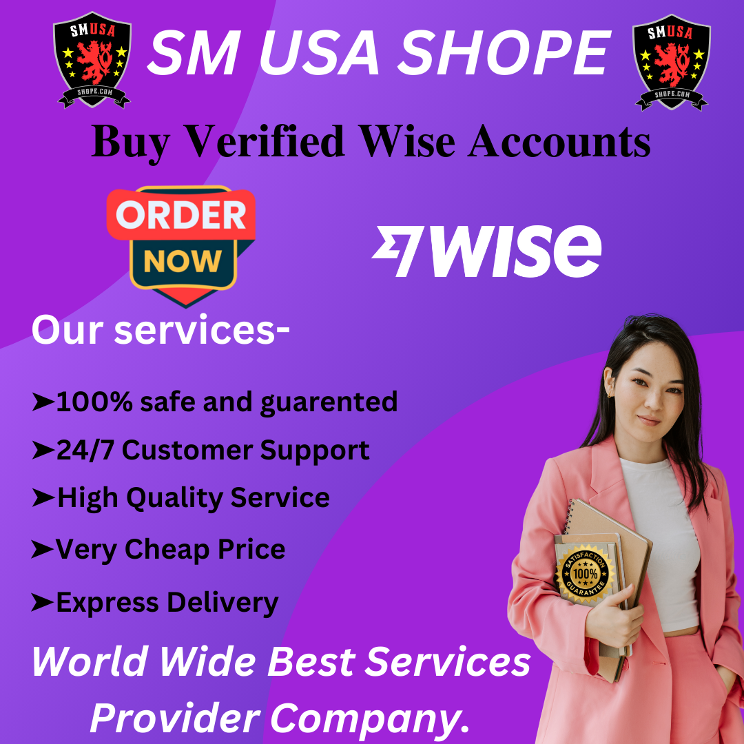 Buy Verified Wise Accounts - Fast & Secure Your Business