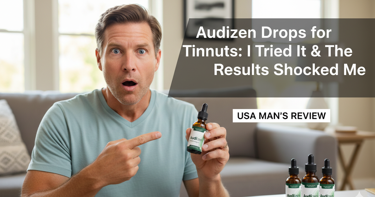 Audizen Drops for Tinnitus: I Tried It & The Results Shocked Me ~ Get Health Club