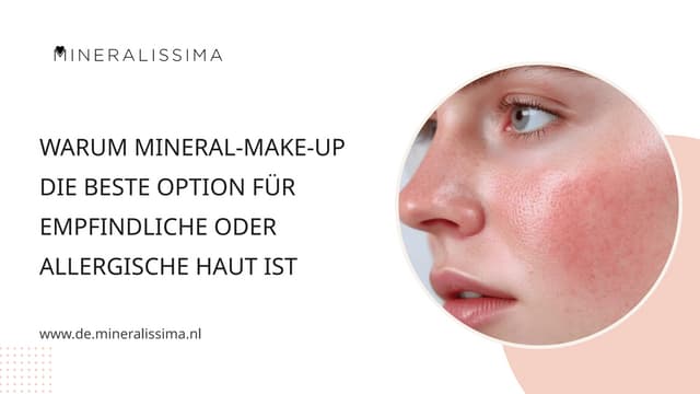 Warum Mineral-Make-up die beste Option für empfindliche oder allergische Haut ist | PPTX