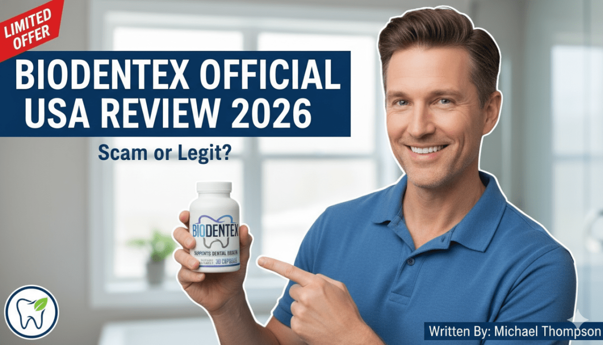 BioDentex Official USA Review 2026 – Scam or Legit? – Healthline Support