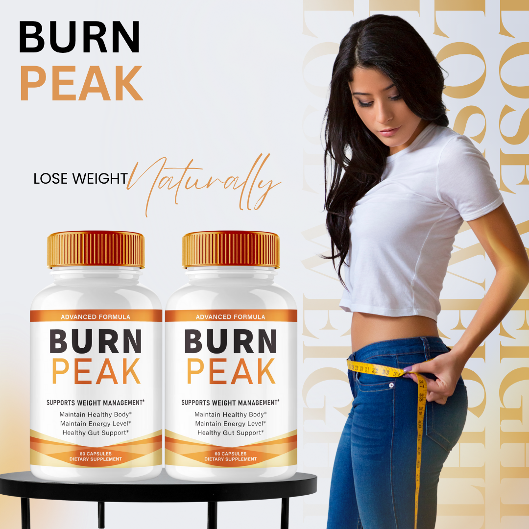 Burn Peak – Natural Weight Loss & Fat-Burning Solution 2026 - My Care Blog