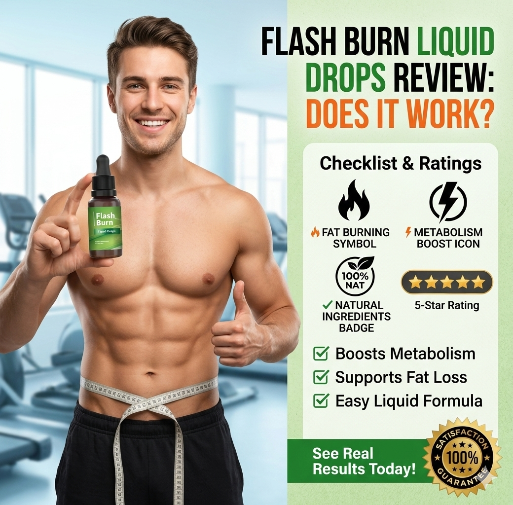 Flash Burn Liquid Drops Review: Does It Work?