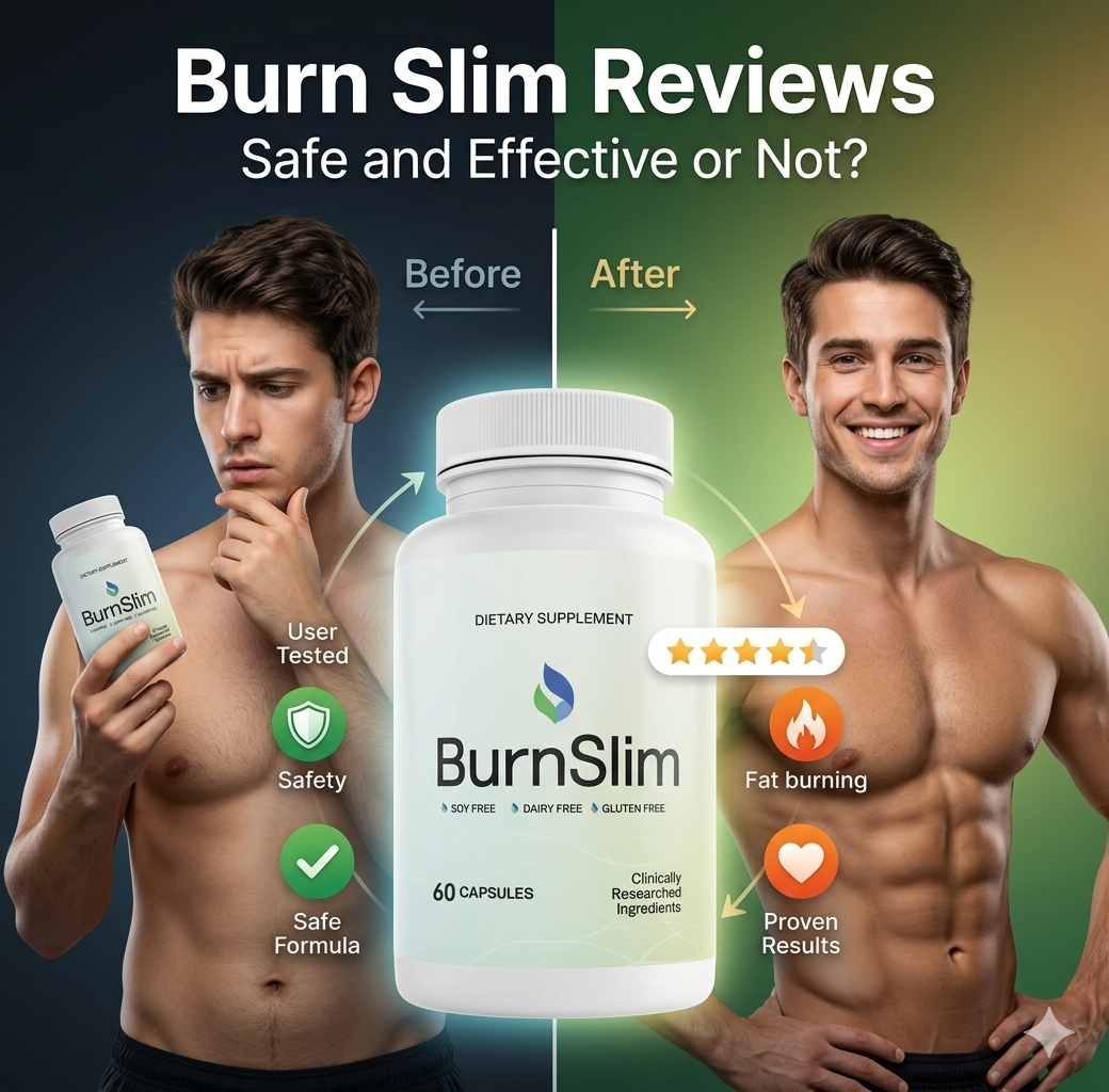 Burn Slim Reviews: Safe and Effective or Not?