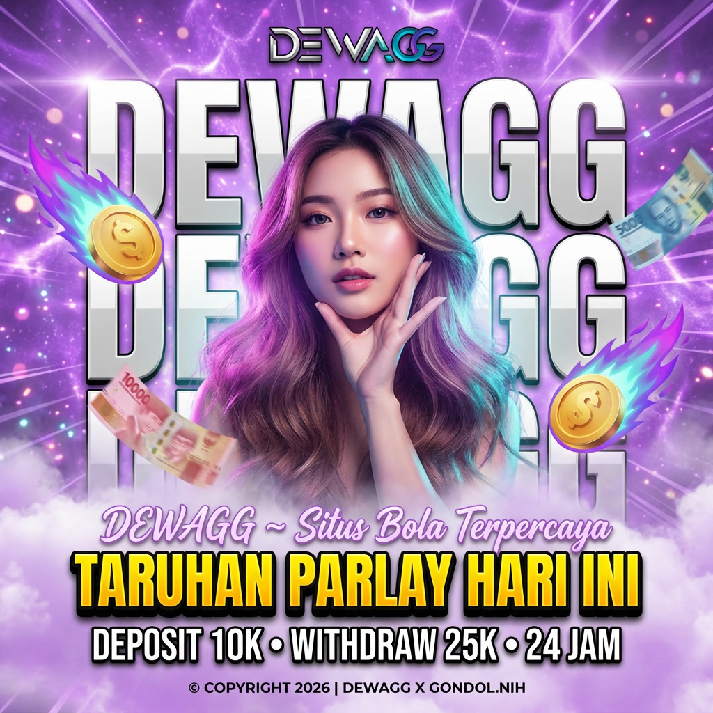 DEWAGG ~ Situs Bola Terpercaya Taruhan Parlay Hari Ini