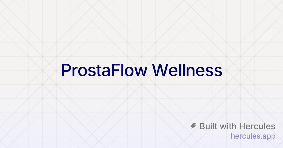 ProstaFlow™ Reviews — Natural Prostate Wellness & Urinary Support Supplement for Men